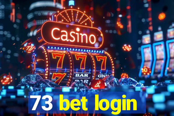73 bet login
